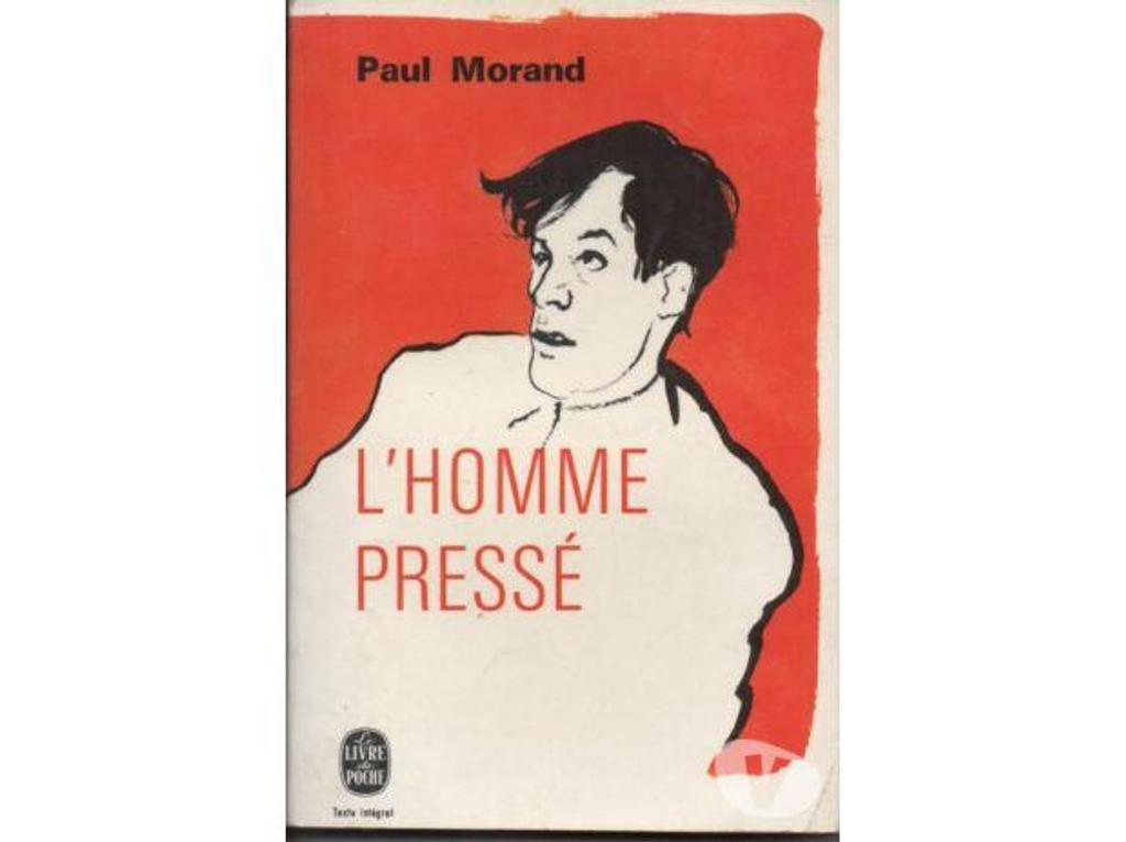 Livres occasion Tarn-et-Garonne Montauban - 82000 - Photos Vivastreet Paul MORAND L´homme pressé - Livre de poche