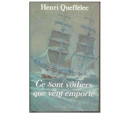 Livres occasion Montauban Tarn-et-Garonne - Photos Vivastreet Henri QUEFFELEC Ce sont voiliers que vent emporte