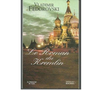 Livres occasion Montauban Tarn-et-Garonne - Photos Vivastreet Vladimir FEROROVSKI Le roman du kremlin