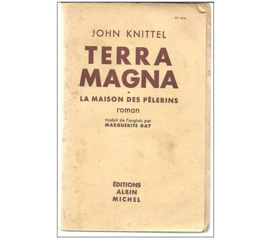 Livres occasion Tarn-et-Garonne Montauban - 82000 - Photos Vivastreet John KNITTEL Terra Magna la maison des pèlerins