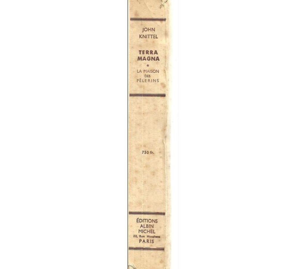 Livres occasion Tarn-et-Garonne Montauban - 82000 - Photos Vivastreet John KNITTEL Terra Magna la maison des pèlerins