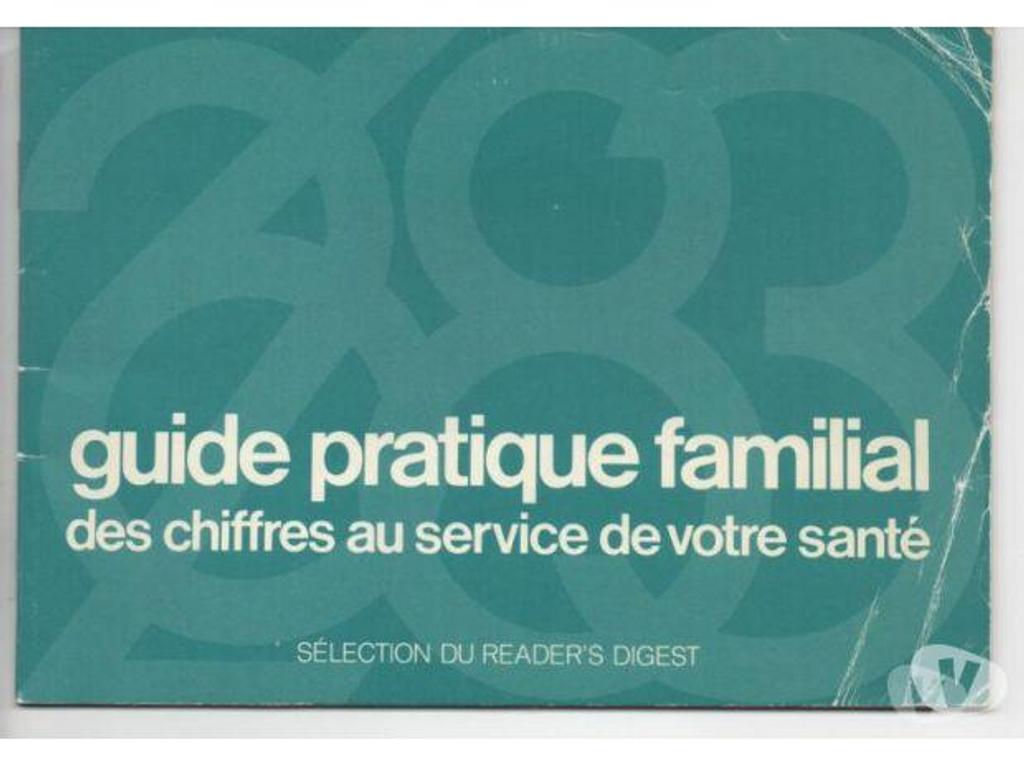 Livres occasion Tarn-et-Garonne Montauban - 82000 - Photos Vivastreet GUIDE PRATIQUE FAMILIAL chiffres au service de votre santé