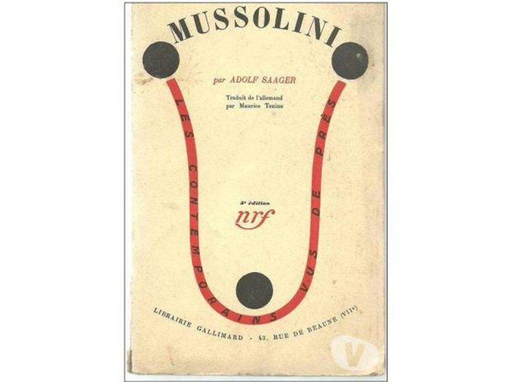 Livres occasion Tarn-et-Garonne Montauban - 82000 - Photos Vivastreet Adolf SAAGER MUSSOLINI du rebelle au despote