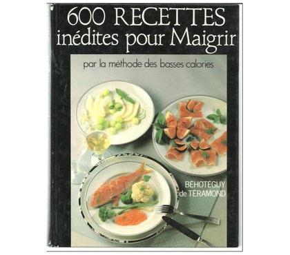 Livres occasion Montauban Tarn-et-Garonne - Photos Vivastreet BEHOTEGUY de TERAMOND 600 recettes inédites pour maigrir