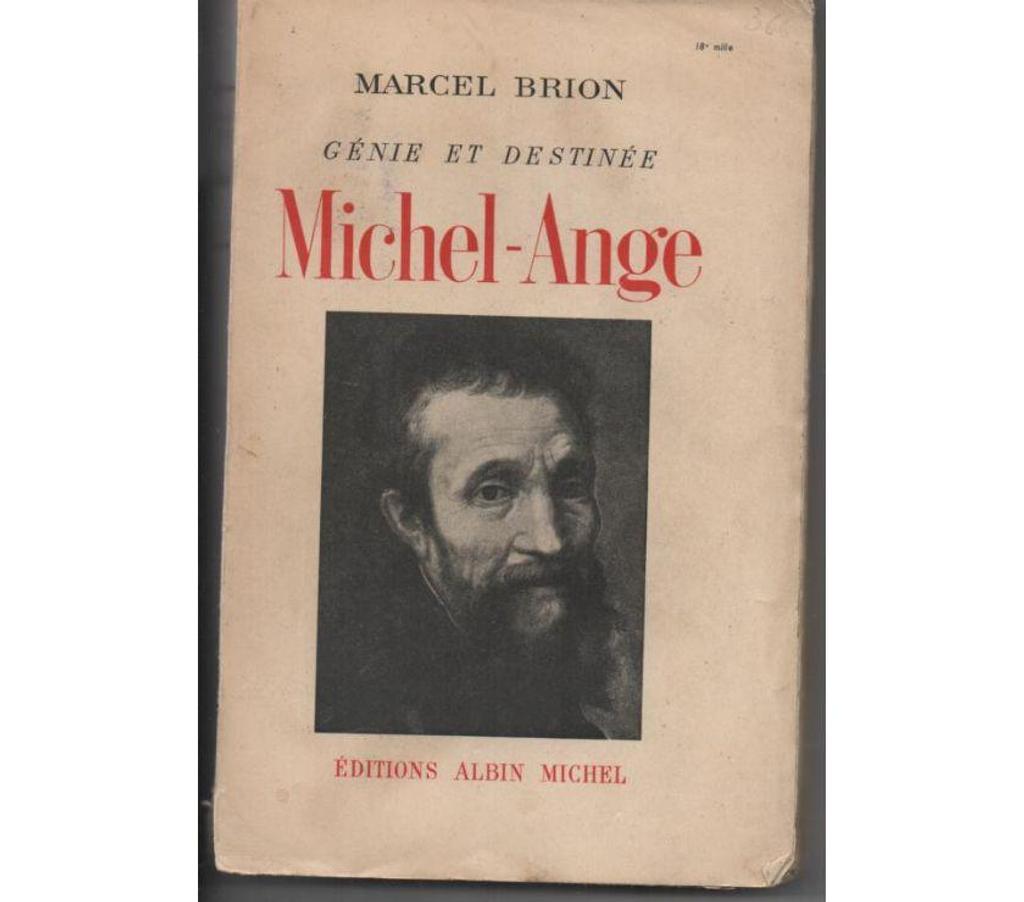Livres occasion Tarn-et-Garonne Montauban - 82000 - Photos Vivastreet Marcel BRION Génie et destinée MICHEL-ANGE