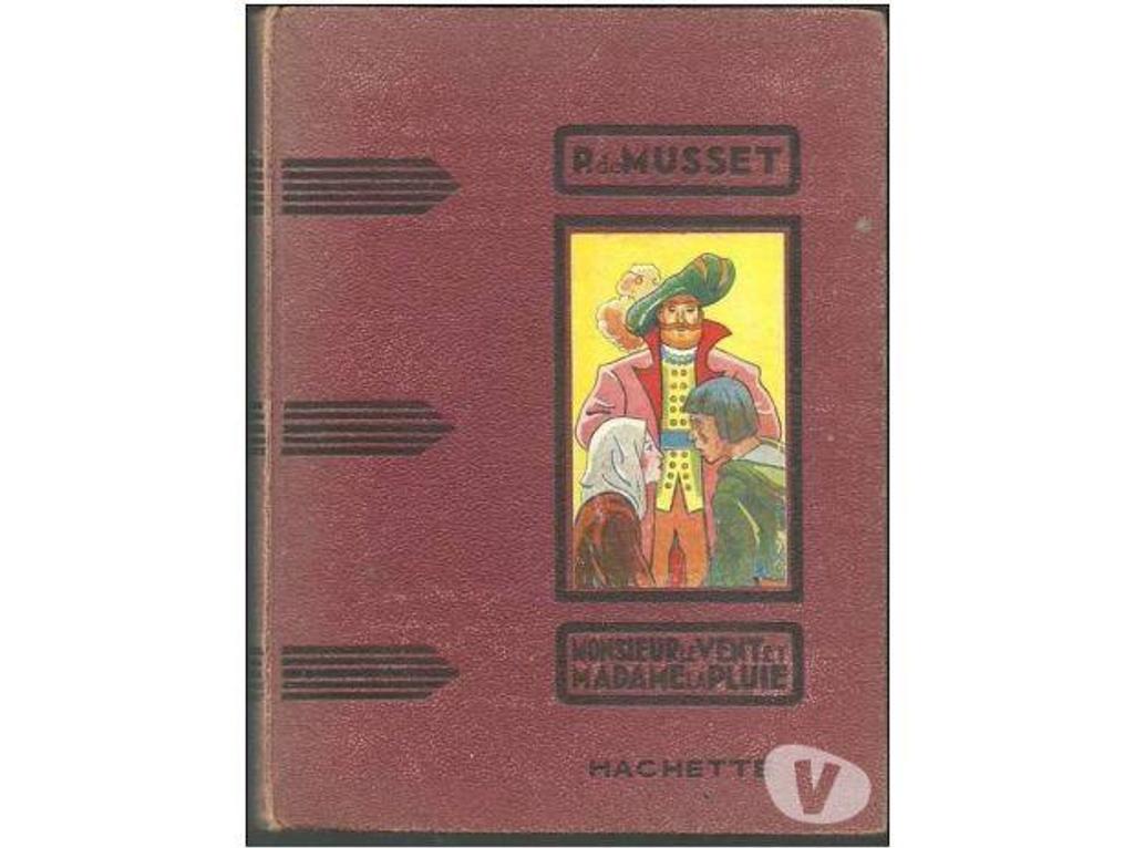 Livres occasion Tarn-et-Garonne Montauban - 82000 - Photos Vivastreet Paul de MUSSET Monsieur le vent et Madame la pluie