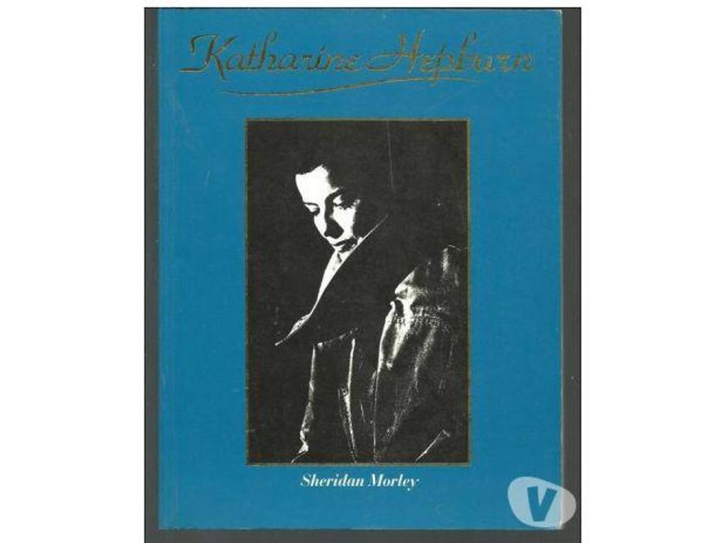 Livres occasion Tarn-et-Garonne Montauban - 82000 - Photos Vivastreet Sheridan MORLEY Katharine Hepburn (en anglais)