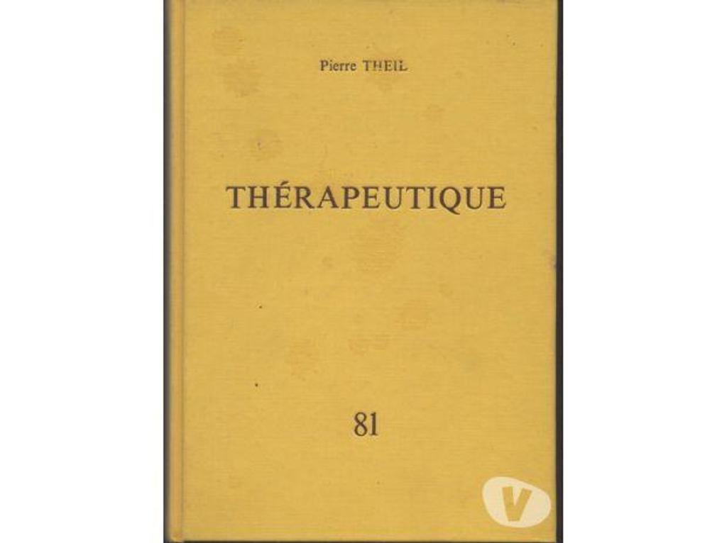 Livres occasion Tarn-et-Garonne Montauban - 82000 - Photos Vivastreet Pierre THEIL Précis de Thérapeutique quotidienne du médecin