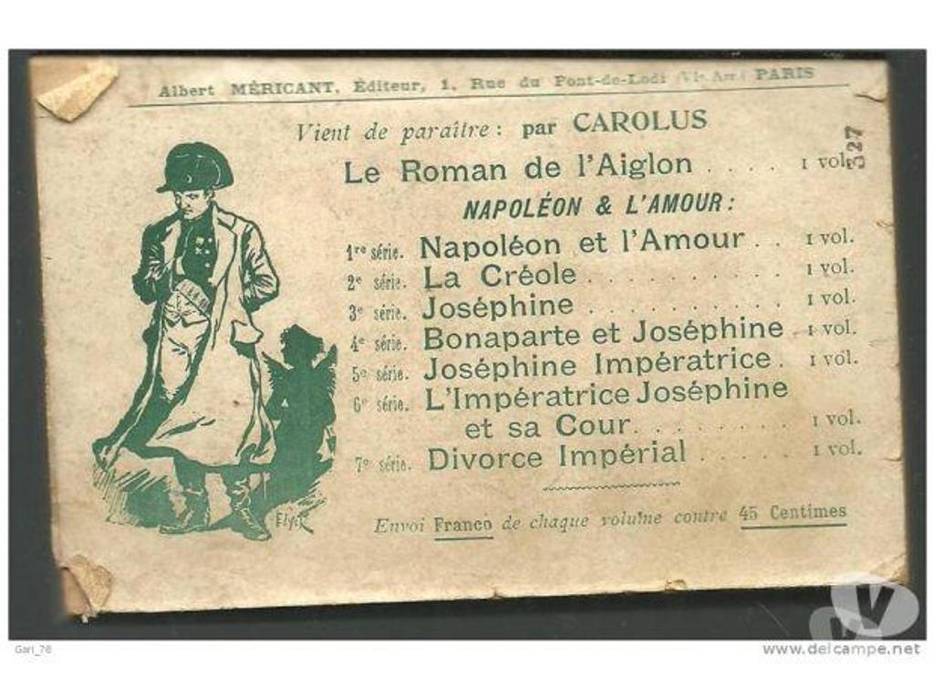 Livres occasion Tarn-et-Garonne Montauban - 82000 - Photos Vivastreet CAROLUS NAPOLEON et L´AMOUR (4e série) Bonaparte et Joséphin