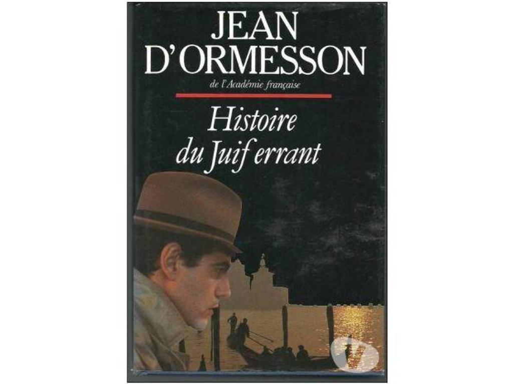 Livres occasion Tarn-et-Garonne Montauban - 82000 - Photos Vivastreet Jean d'ORMESSON HIstoire du juif errant