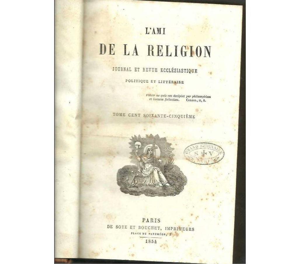 Livres occasion Tarn-et-Garonne Montauban - 82000 - Photos Vivastreet L´AMI DE LA RELIGION TOME 165e du 1er juillet 1854 au 30 sep