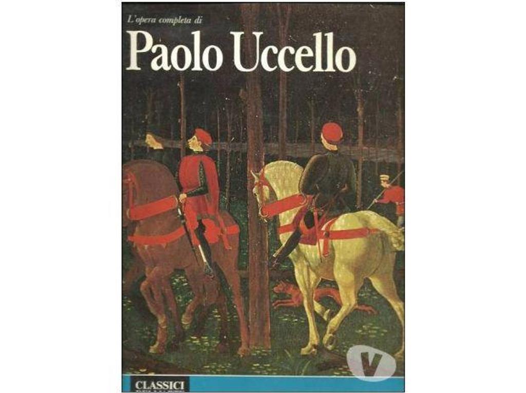 Livres occasion Tarn-et-Garonne Montauban - 82000 - Photos Vivastreet L'opera completa di Paolo UCCELLO