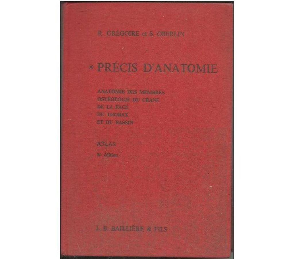 Livres occasion Tarn-et-Garonne Montauban - 82000 - Photos Vivastreet Precis d'anatomie par R. Grégoire et S Oberlin