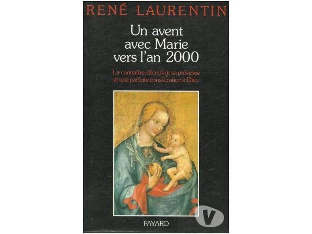 Livres occasion Tarn-et-Garonne Montauban - 82000 - Photos Vivastreet René LAURENTIN Un Avent avec Marie vers l´an 2000