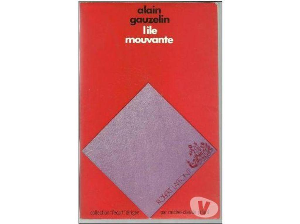 Livres occasion Tarn-et-Garonne Montauban - 82000 - Photos Vivastreet Alain GAUZELIN L'ile mouvante