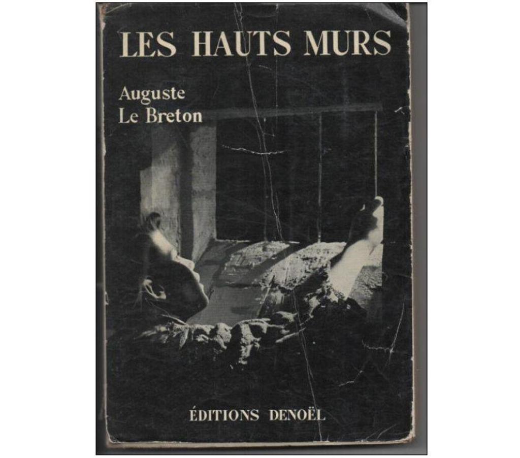 Livres occasion Tarn-et-Garonne Montauban - 82000 - Photos Vivastreet Auguste LE BRETON Les hauts murs - Editions DENOEL