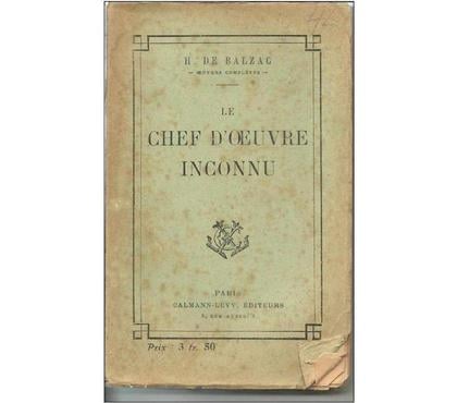 Livres Montauban Tarn-et-Garonne - Photos Vivastreet BALZAC Le chef d'oeuvre inconnu - CALMANN-LEVY -