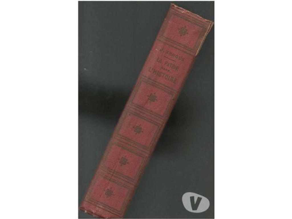Livres occasion Tarn-et-Garonne Montauban - 82000 - Photos Vivastreet La patrie dans l'histoire ARNOUX Jules