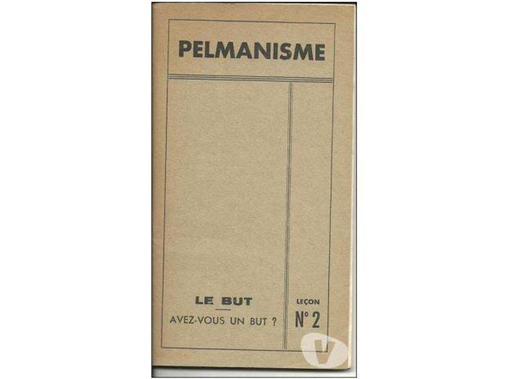 Livres occasion Tarn-et-Garonne Montauban - 82000 - Photos Vivastreet Pelmanisme lecon n°2 le but ou avez vous un but ?