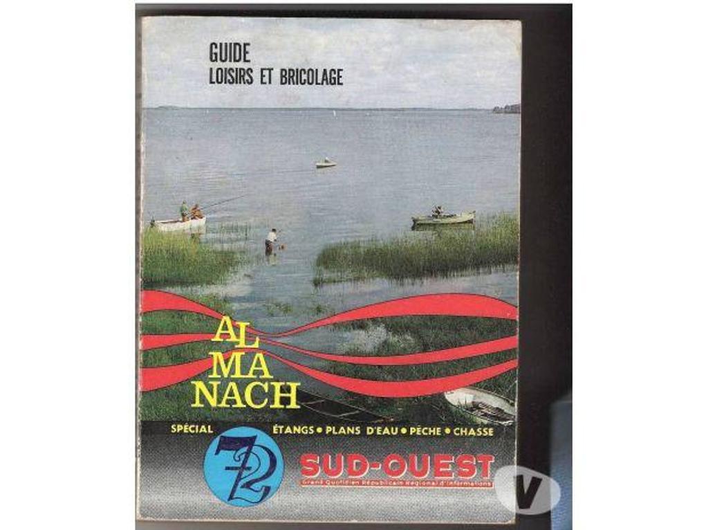 Livres occasion Tarn-et-Garonne Montauban - 82000 - Photos Vivastreet ALMANACH SUD-OUEST 1972, guide loisirs bricolage