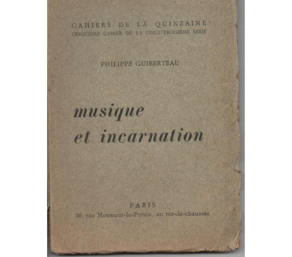 Livres occasion Tarn-et-Garonne Montauban - 82000 - Photos Vivastreet Philippe GUIBERTEAU : MUSIQUE et INCARNATION CAHIERS de la Q