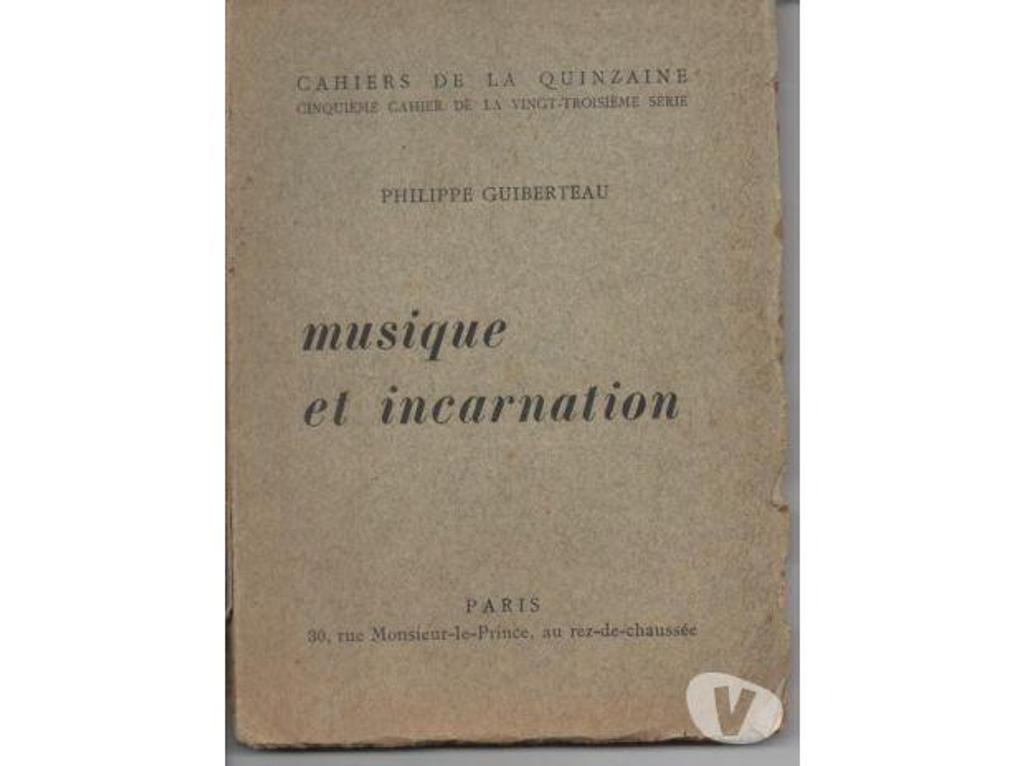 Livres occasion Tarn-et-Garonne Montauban - 82000 - Photos Vivastreet Philippe GUIBERTEAU : MUSIQUE et INCARNATION CAHIERS de la Q