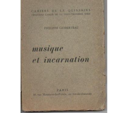 Livres occasion Montauban Tarn-et-Garonne - Photos Vivastreet Philippe GUIBERTEAU : MUSIQUE et INCARNATION CAHIERS de la Q