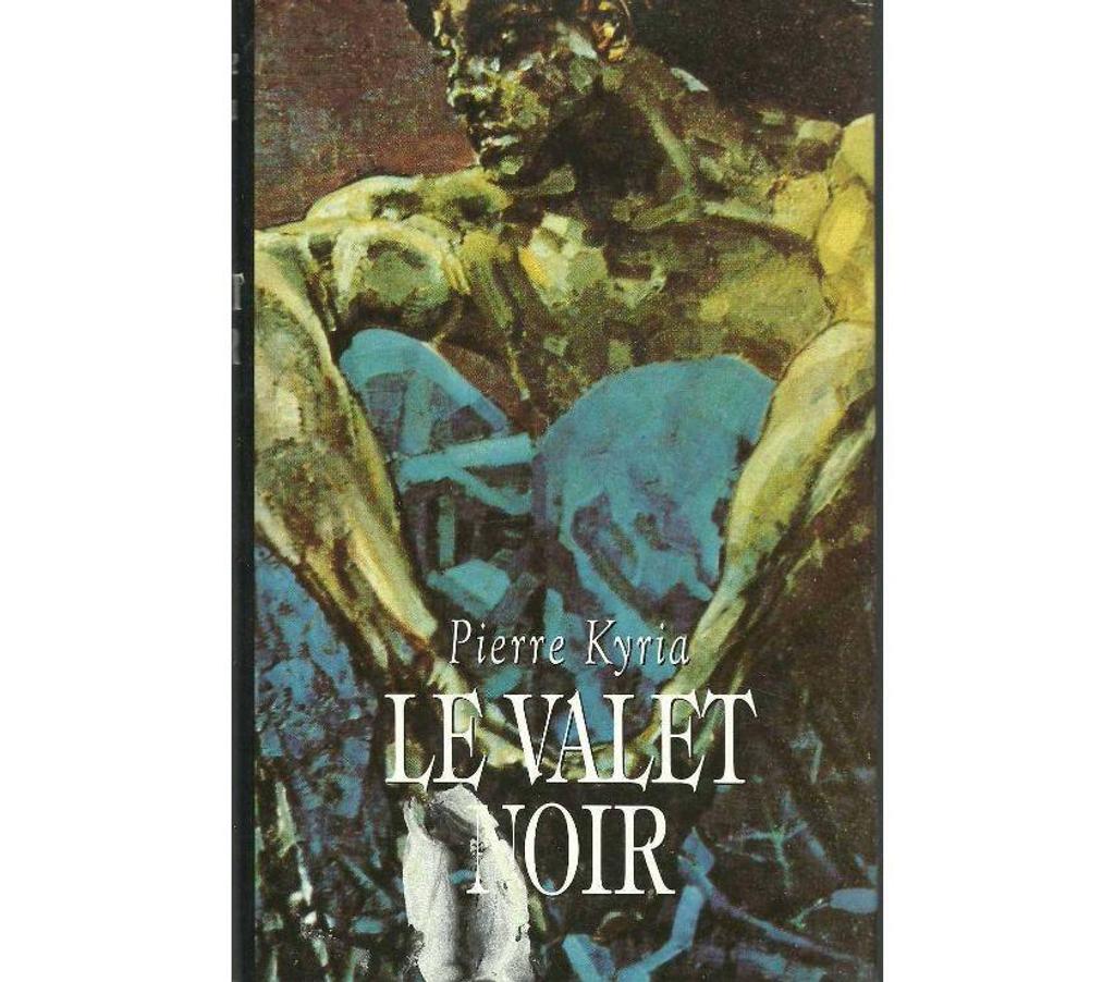 Livres occasion Tarn-et-Garonne Montauban - 82000 - Photos Vivastreet Pierre KYRIA Le valet noir - Edition 1992