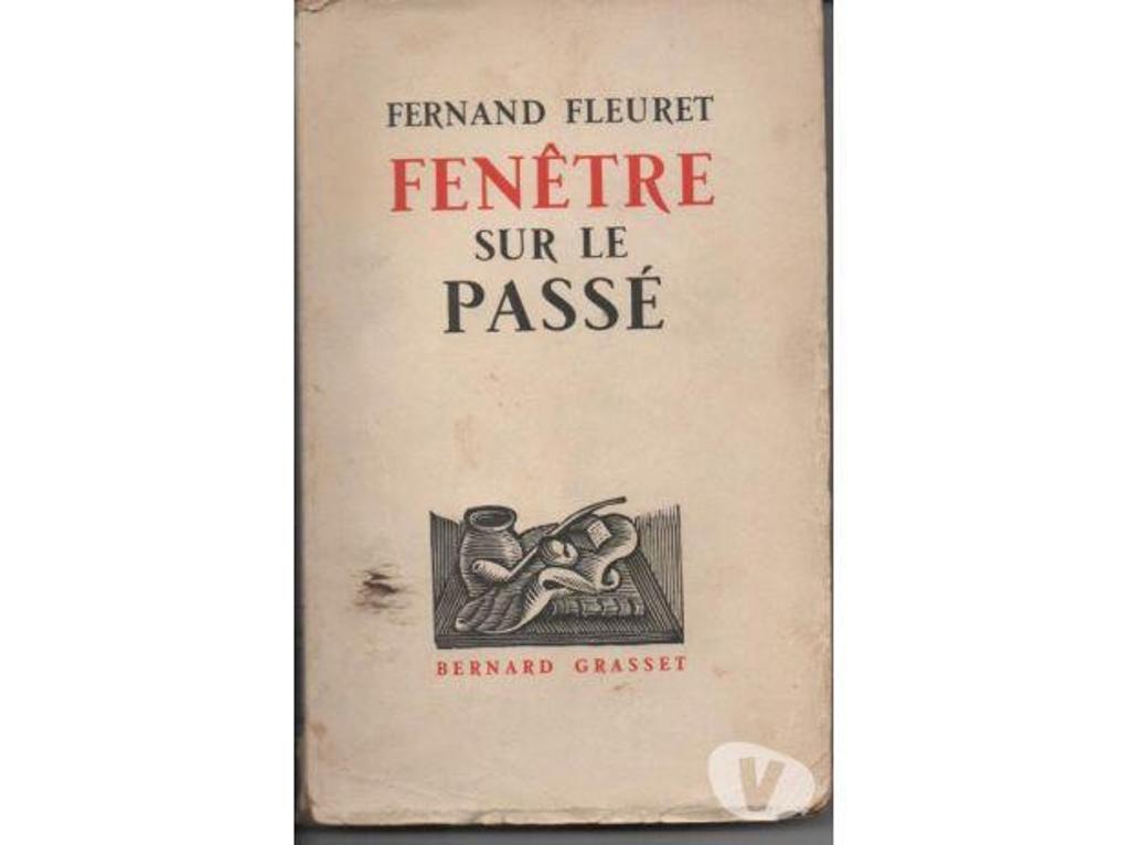 Livres occasion Tarn-et-Garonne Montauban - 82000 - Photos Vivastreet Fernand FLEURET Fenêtre sur le passé - 1936