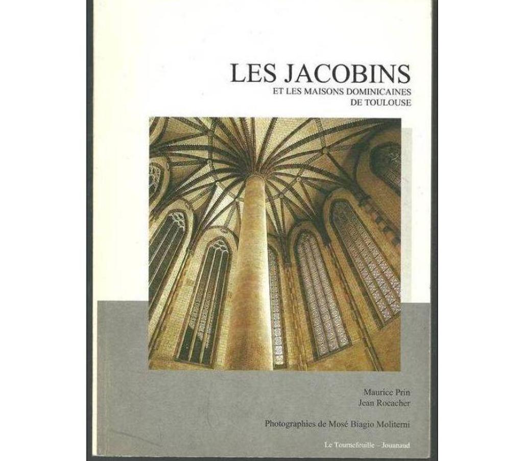Livres occasion Tarn-et-Garonne Montauban - 82000 - Photos Vivastreet PRIN ROCACHER Les Jacobins et les maisons dominicaines de