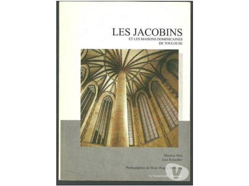 Livres occasion Tarn-et-Garonne Montauban - 82000 - Photos Vivastreet PRIN ROCACHER Les Jacobins et les maisons dominicaines de