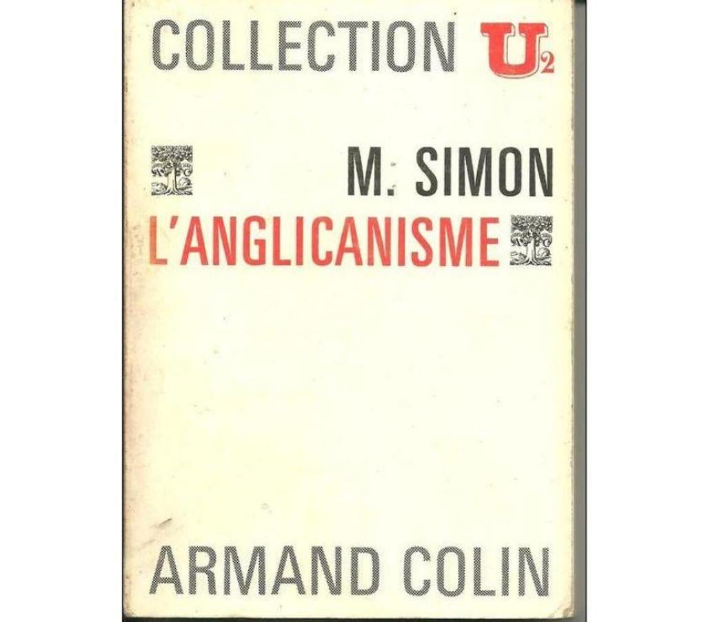 Livres occasion Tarn-et-Garonne Montauban - 82000 - Photos Vivastreet Marcel SIMON L'anglicanisme - Collection U2
