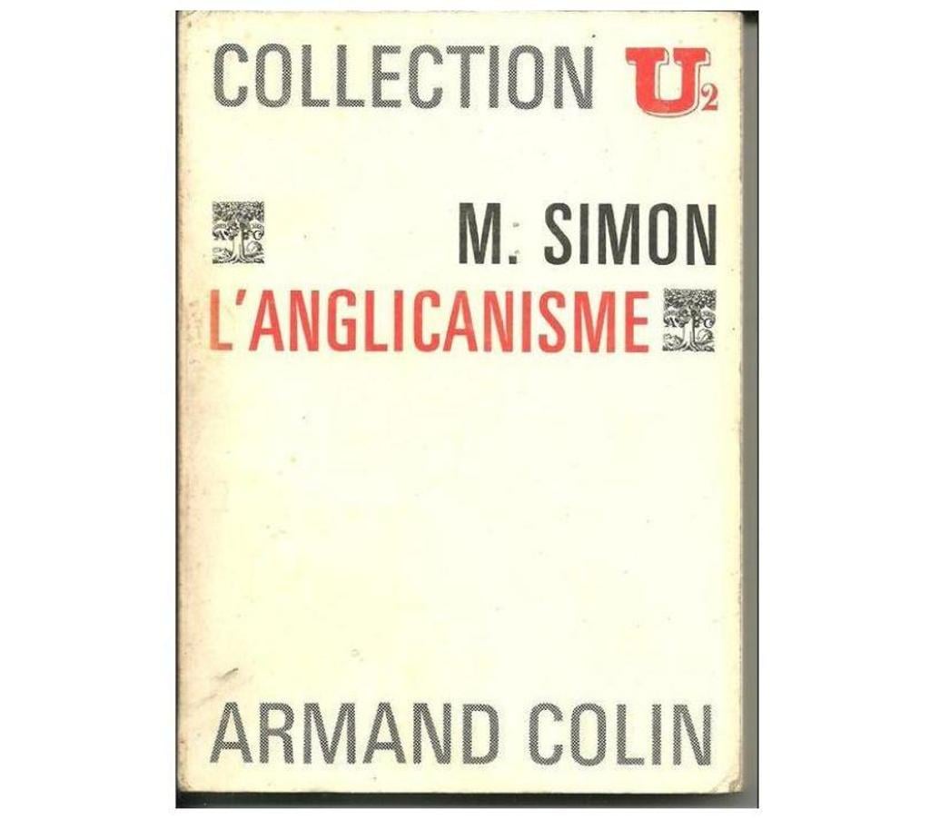 Livres occasion Tarn-et-Garonne Montauban - 82000 - Photos Vivastreet Marcel SIMON L'anglicanisme - Collection U2
