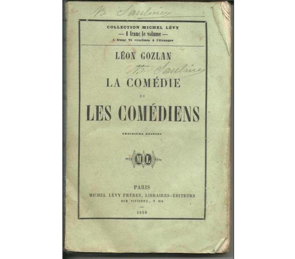 Livres occasion Tarn-et-Garonne Montauban - 82000 - Photos Vivastreet Leon GOZLAN La comédie et les comédiens - 1859