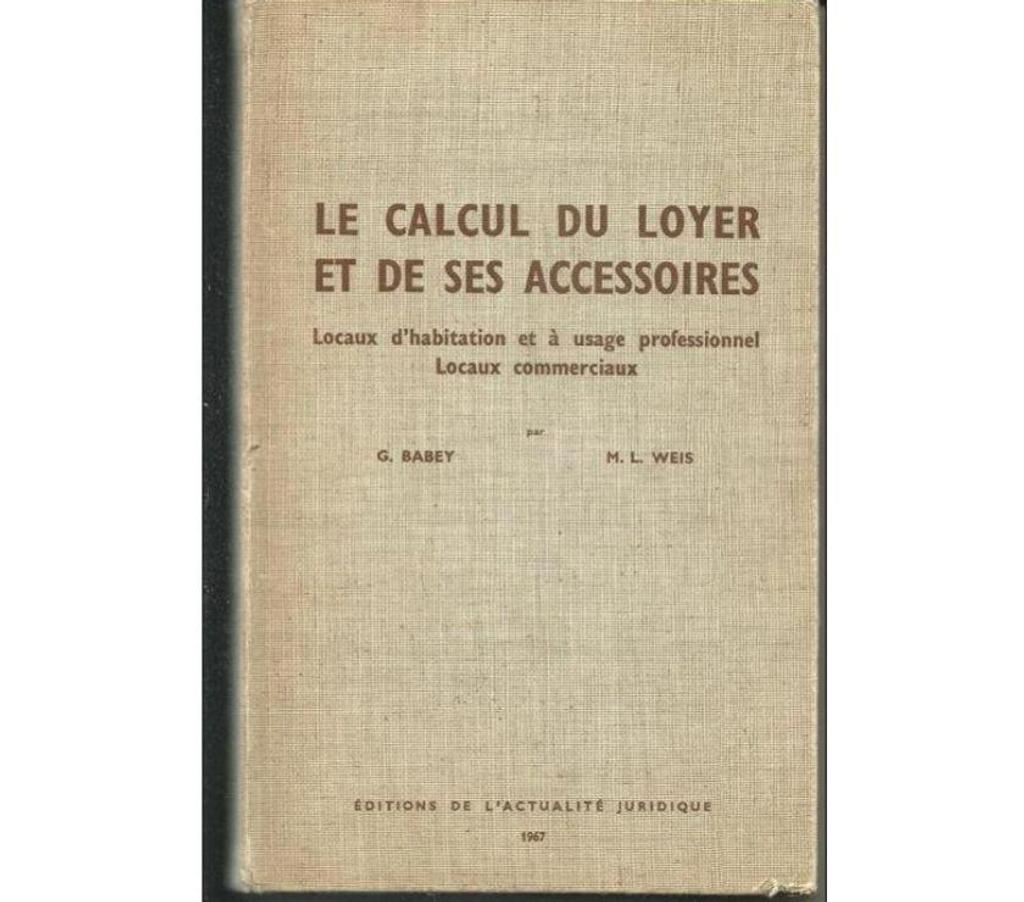 Livres occasion Tarn-et-Garonne Montauban - 82000 - Photos Vivastreet BABEY et WEIS Le calcul du loyer et de ses accessoires