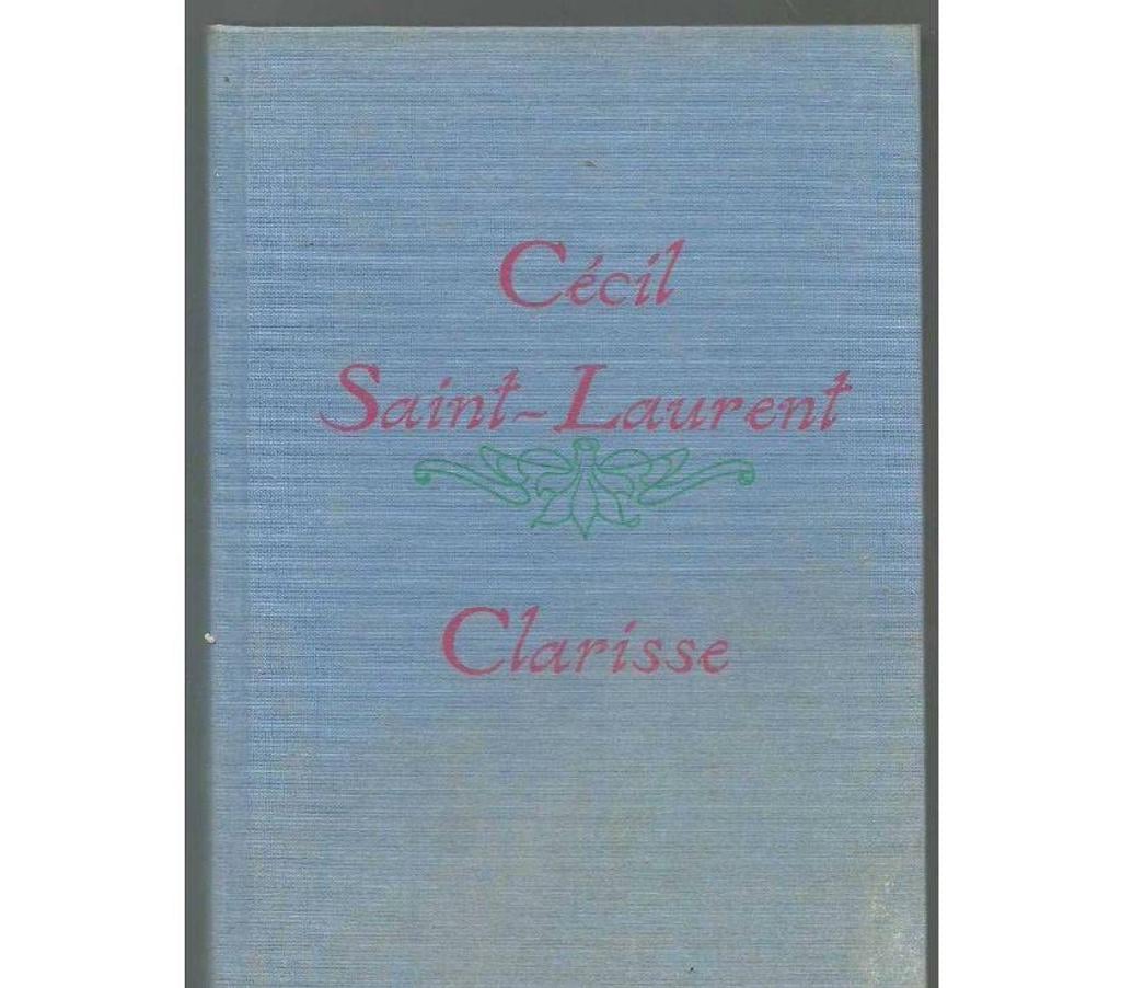 Livres occasion Tarn-et-Garonne Montauban - 82000 - Photos Vivastreet Cecil SAINT LAURENT Clarisse