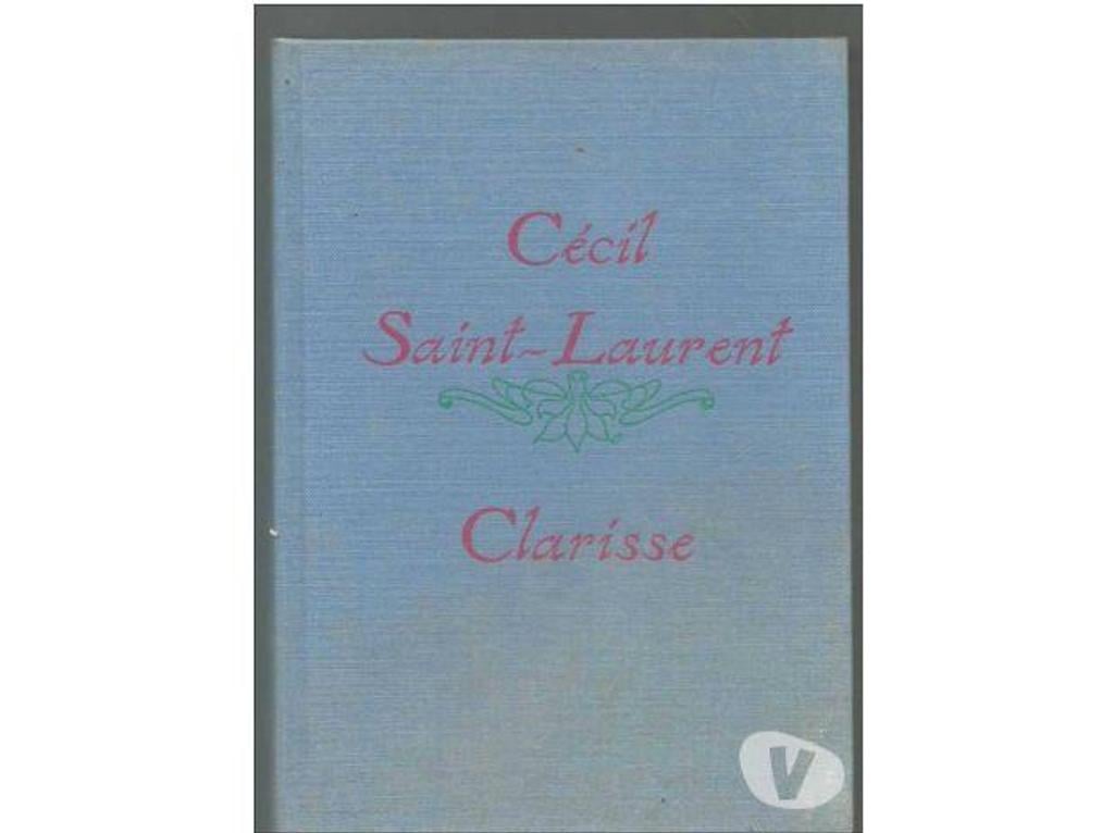 Livres occasion Tarn-et-Garonne Montauban - 82000 - Photos Vivastreet Cecil SAINT LAURENT Clarisse