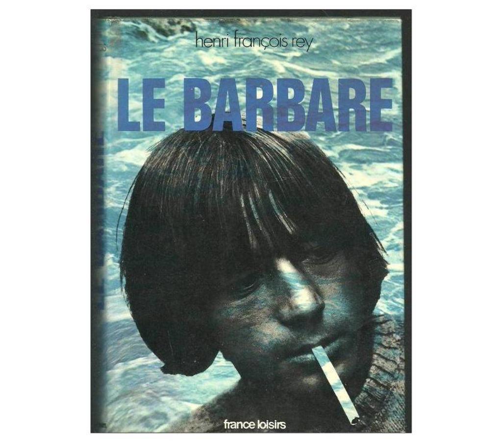 Livres occasion Tarn-et-Garonne Montauban - 82000 - Photos Vivastreet Henri François REY le barbare