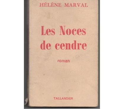 Livres occasion Montauban Tarn-et-Garonne - Photos Vivastreet Hélène MARVAL Les noces de cendre