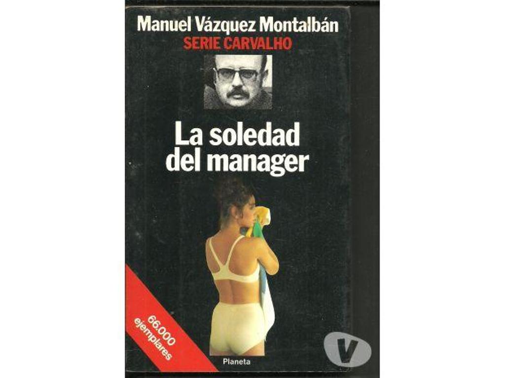 Livres occasion Tarn-et-Garonne Montauban - 82000 - Photos Vivastreet Manuel VAZQUEZ MONTALBAN La soledad del manager