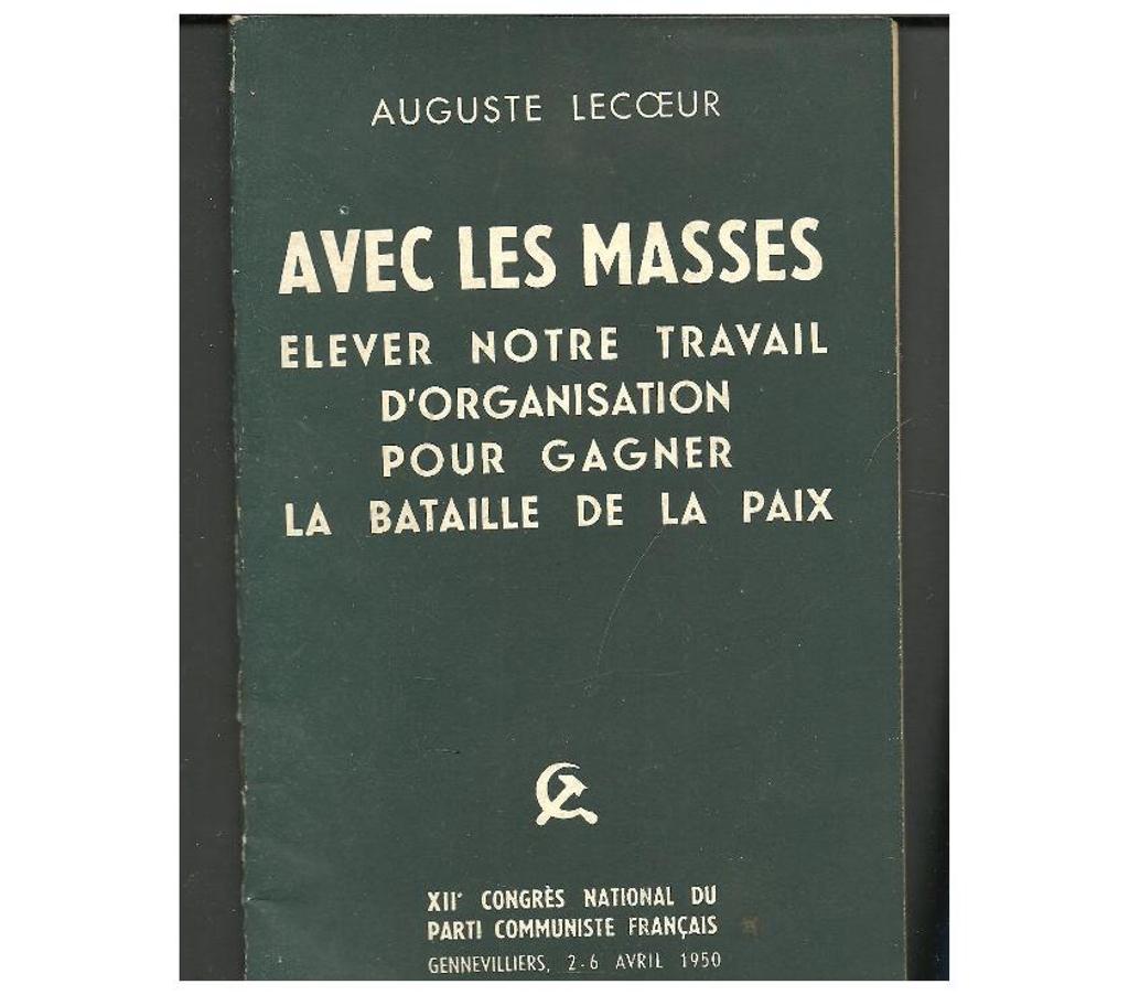 Livres occasion Tarn-et-Garonne Montauban - 82000 - Photos Vivastreet Auguste LECOEUR Avec les masses élever notre travail