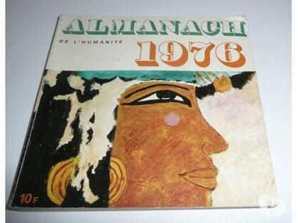 Livres occasion Meaux Seine-et-Marne - Photos Vivastreet ALMANACH DE L'HUMANITE 1976