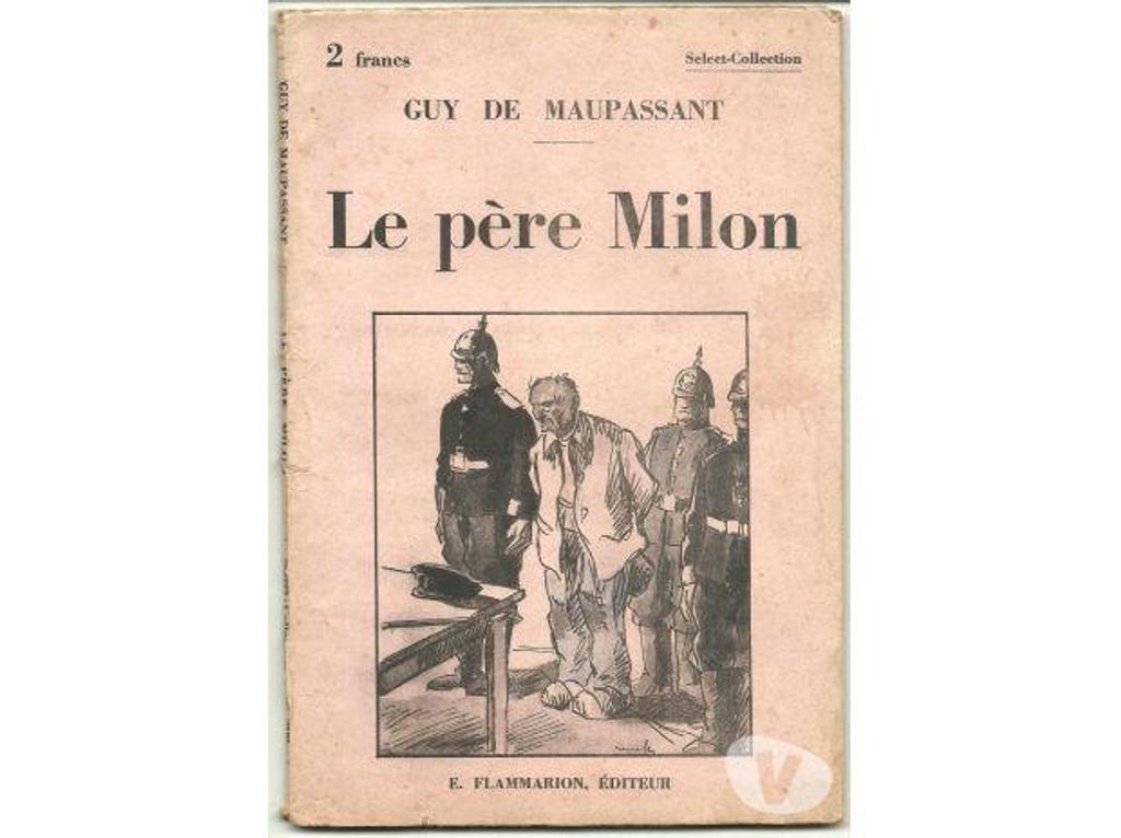 Livres occasion Tarn-et-Garonne Montauban - 82000 - Photos Vivastreet Guy de MAUPASSANT Le père MILON - SELECT Collection n° 308 