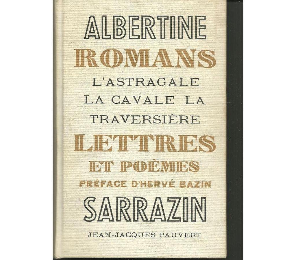 Livres occasion Tarn-et-Garonne Montauban - 82000 - Photos Vivastreet Albertine SARRAZIN Romans Lettres et poèmes, Ed PAUVERT 1967