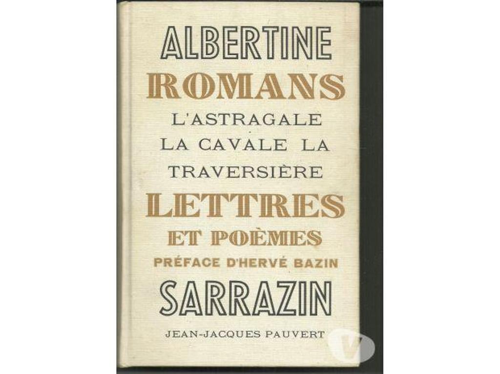 Livres occasion Tarn-et-Garonne Montauban - 82000 - Photos Vivastreet Albertine SARRAZIN Romans Lettres et poèmes, Ed PAUVERT 1967