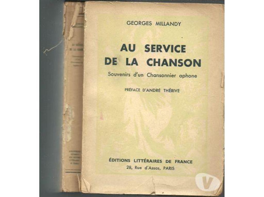 Livres occasion Tarn-et-Garonne Montauban - 82000 - Photos Vivastreet Georges MILLANDY Au service de la chanson - 1939