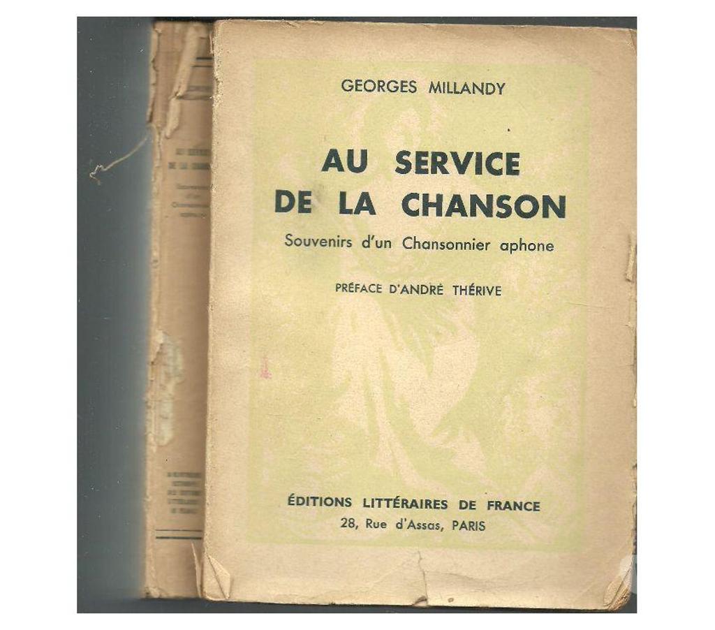 Livres occasion Tarn-et-Garonne Montauban - 82000 - Photos Vivastreet Georges MILLANDY Au service de la chanson - 1939