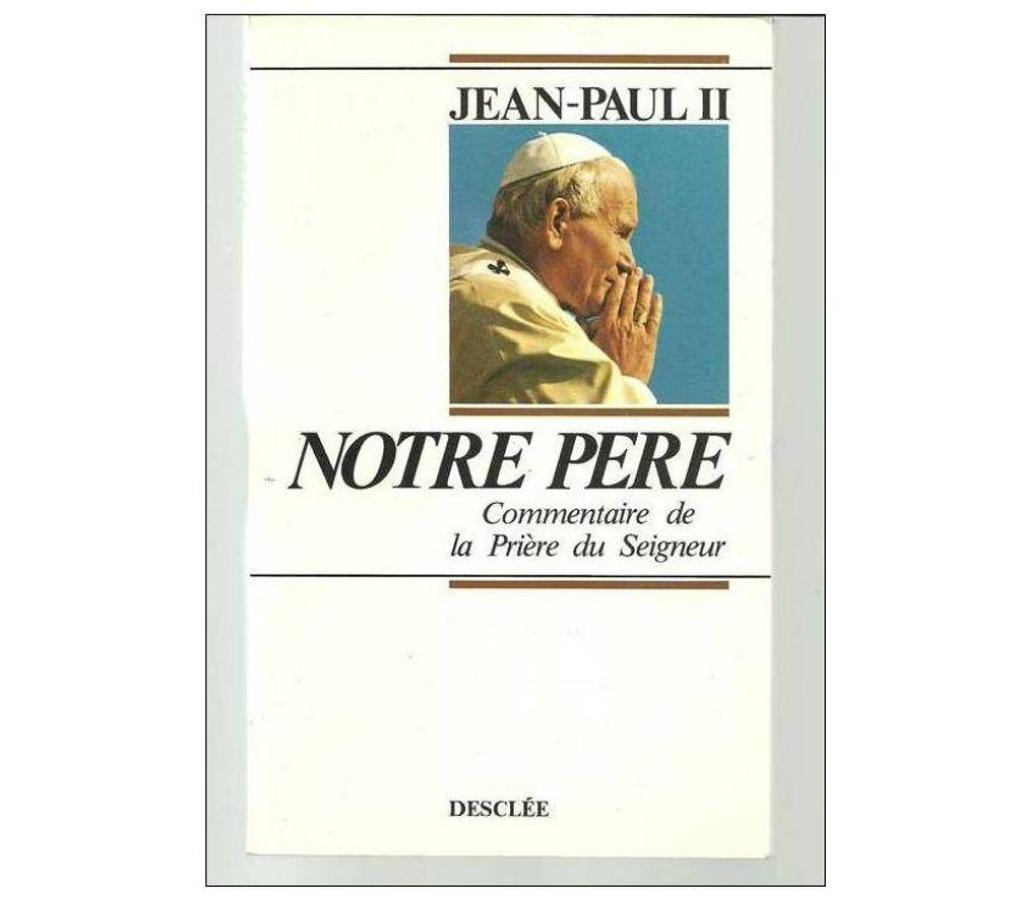 Livres occasion Tarn-et-Garonne Montauban - 82000 - Photos Vivastreet JEAN PAUL II NOTRE PERE Commentaire de la Prière du Seigneur