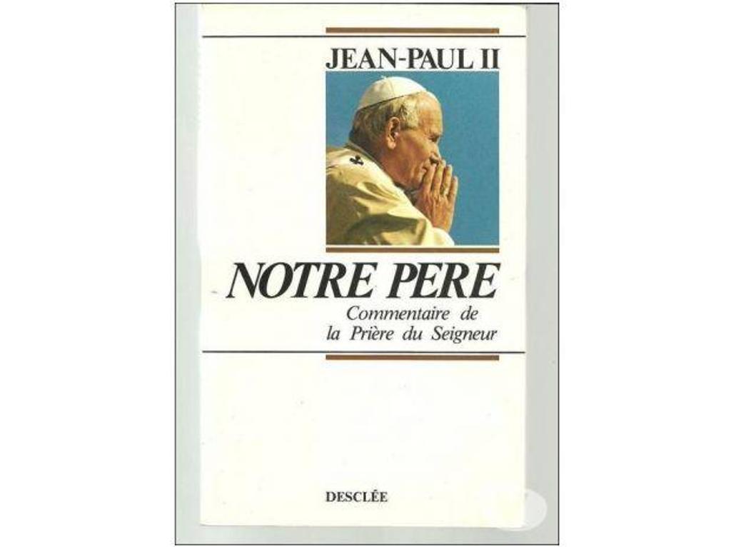 Livres occasion Tarn-et-Garonne Montauban - 82000 - Photos Vivastreet JEAN PAUL II NOTRE PERE Commentaire de la Prière du Seigneur