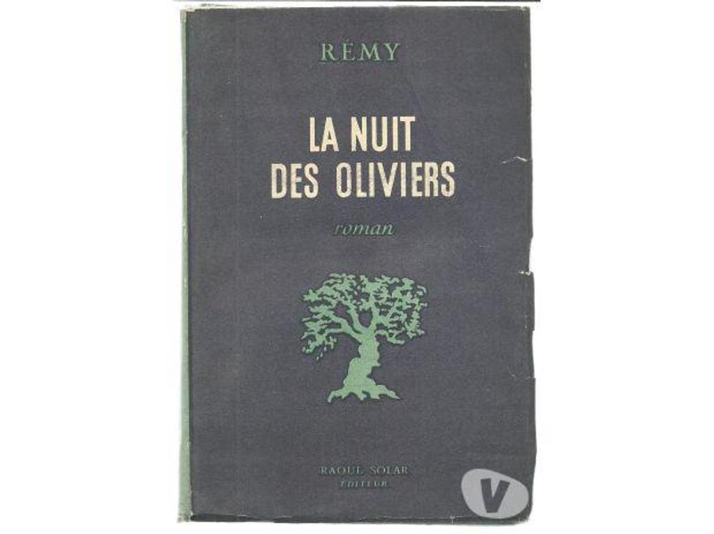 Livres occasion Tarn-et-Garonne Montauban - 82000 - Photos Vivastreet REMY La nuit des oliviers - roman 